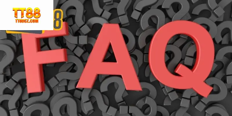 FAQ TT88 giải đáp thắc mắc thường gặp